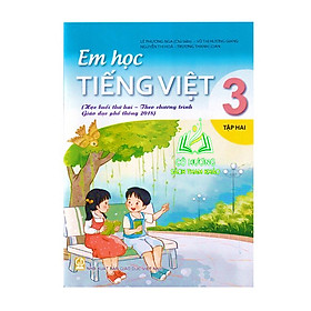 Sách - Em Học Tiếng Việt 3 tập 2 (Theo Chương Trình Giáo Dục Phổ Thông 2018) - ĐN