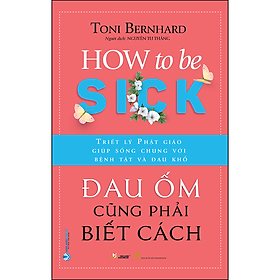 [Download Sách] Đau Ốm Cũng Phải Biết Cách