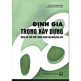 Download sách Định Giá Trong Xây Dựng Theo Cơ Chế Mới ( Nghị Định 68/2019/NĐ-CP)