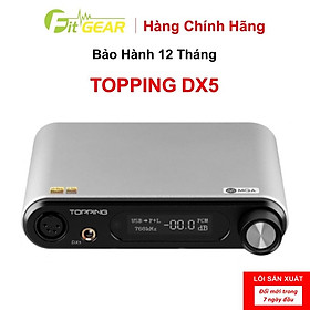 Mua Bộ Chuyển Đổi Âm Thanh DAC/AMP Topping DX5  - Hàng Chính Hãng