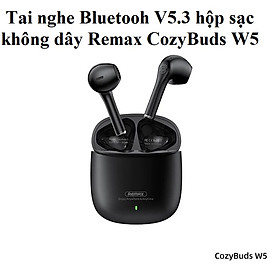 Mua Tai nghe nhét tai Bluetooth V5.3 hộp sạc không dây Remax CozyBuds W5 _ hàng chính hãng
