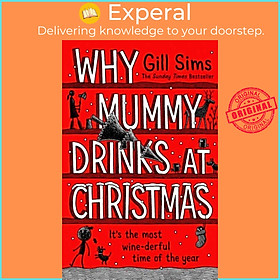 Sách - Why Mummy Drinks at Christmas by Gill Sims (UK edition, hardcover)