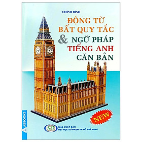 Hình ảnh Động Từ Bất Quy Tắc & Ngữ Pháp Tiếng Anh Căn Bản