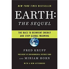 Earth: The Sequel: The Race to Reinvent Energy and Stop Global Warming
