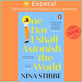 Sách - One Day I Shall Astonish the World by Nina Stibbe (UK edition, paperback)