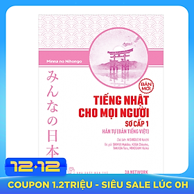Tiếng Nhật Cho Mọi Người: Trình Độ Sơ Cấp 1 – Hán Tự (Bản Tiếng Việt) (Bản Mới)