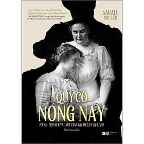 Qúy Cô Nóng Nảy- Hành Trình Khai Mở Tâm Trí Helen Kenller