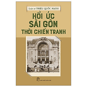 Hồi Ức Sài Gòn Thời Chiến Tranh - Trẻ