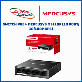 Switch PoE+ Mercusys MS110P (10 port/ 10/100Mbps) - Hàng Chính Hãng