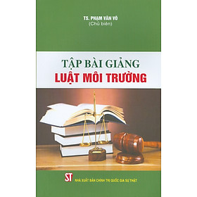 Tập bài giảng Luật Môi trường