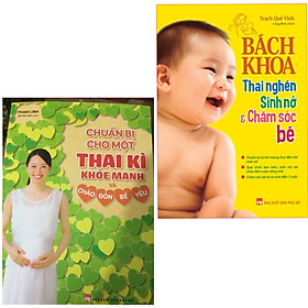 [Download Sách] Những Điều Mẹ Bầu Nên Bỏ Túi: Chuẩn Bị Cho Một Thai Kì Khỏe Mạnh Và Chào Đón Bé Yêu + Bách Khoa Thai Nghén - Sinh Nở Và Chăm Sóc Em Bé