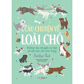 [Download Sách] Câu Chuyện Về Loài Chó