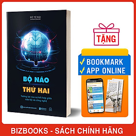 Hình ảnh Sách Bộ Não Thứ Hai: Tương Lai Của Sự Kết Hợp Giữa Não Bộ Và Công Nghệ