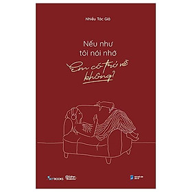 Nếu Như Tôi Nói Nhớ, Em Có Trở Về Không?