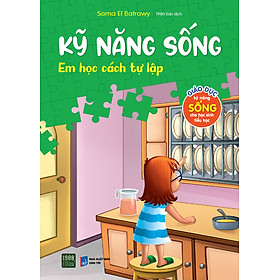 Kỹ năng sống - Em học cách tự lập - Sama El Batrawy