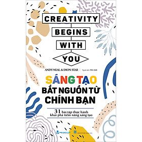 Sách Sáng Tạo Bắt Nguồn Từ Chính Bạn