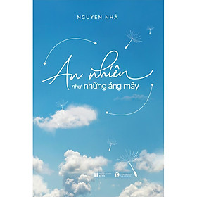 Sách An Nhiên Như Những Áng Mây - Thái An