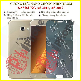 Dán chống nhìn trộm Samsung A5 2016, A5 2017 - Dán cường lực dẻo nano 9H