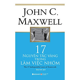 Hình ảnh Sách - 17 nguyên tắc vàng trong làm việc nhóm