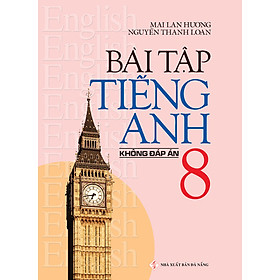 Hình ảnh Bài Tập Tiếng Anh 8 - Không Đáp Án