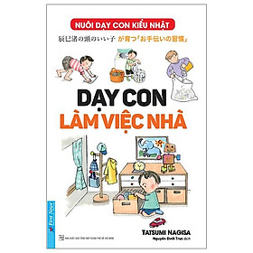 Dạy Con Làm Việc Nhà (Tái Bản)