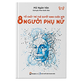 [Download Sách] 8 Tố Chất Quyết Định Cuộc Đời Người Phụ Nữ