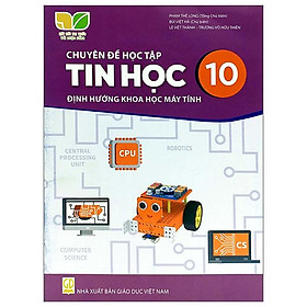 Sách giáo khoa Chuyên đề học tập Tin Học 10- Định hướng khoa học máy tính- Kết Nối Tri Thức Với Cuộc Sống (Kèm Nilon bọc Sách) - Cty Sách & Thiết Bị Trường Học TP.HCM