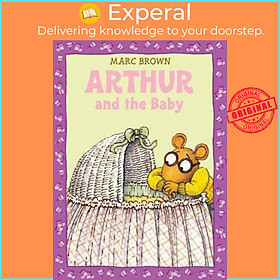 Sách - Arthur And The Baby : A Classic Arthur Adventure by Marc Brown (US edition, paperback)