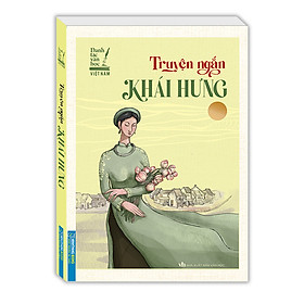 Hình ảnh Danh tác văn học việt nam - Truyện ngắn Khái Hưng (bìa mềm)