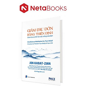 Giảm Đau Đớn Bằng Thiền Định (Bìa Cứng)