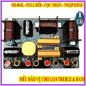 MẠCH PHÂN TẦN FULL ĐÔI CÔNG SUẤT LỚN CHO 2 BASS & 1 TREBLE SH860L, SIÊU BẢO VỆ TREBLE HÀNG NHẬP KHẨU - GIÁ 1 LOA