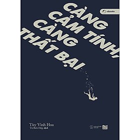 Càng cảm tính, càng thất bại