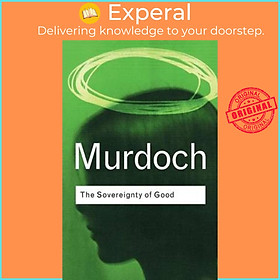 Sách - The Sovereignty of Good by Iris Murdoch (UK edition, paperback)