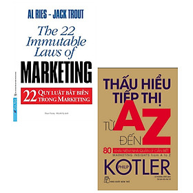 Combo sách Marketing: Thấu Hiểu Tiếp Thị Từ A Đến Z + 22 Quy Luật Bất Biến Trong Marketing