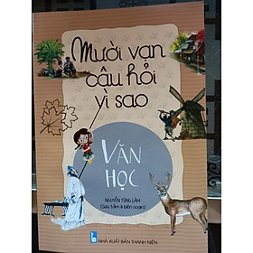 10 vạn câu hỏi vì sao văn học