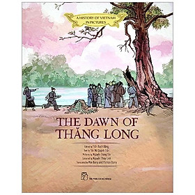 A History Of Vn In Pictures. The Dawn Of Thăng Long (In Colour)