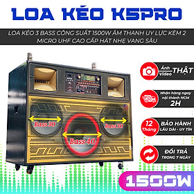 Loa Kéo 1 Bass 4 Tấc Lớn, 2 Bass 3 Tấc - Loa Karaoke K5 Pro Công Suất 1500W Âm Thanh To Uy Lực Kèm 2 Micro UHF Kim Loại Cao Cấp Hát Nhẹ Vang Sâu Bluetooth 7.5 Ổn Định, Hàng Chính Hãng