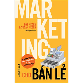 Sách Marketing Cho Bán Lẻ (Tái Bản 2022)