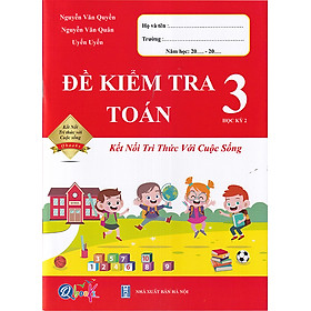 Hình ảnh Sách - Đề kiểm tra Toán 3 học kì 2 (Kết nối tri thức với cuộc sống)