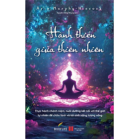 Sách -Hành Thiền Giữa Thiên Nhiên