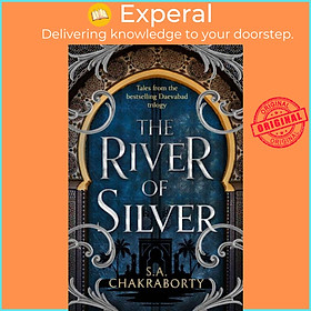 Sách - The River of Silver - Tales from the Daevabad Trilogy by Shannon Chakraborty (UK edition, hardcover)