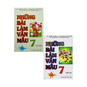 Combo Những Bài Làm Văn Mẫu 7 - Tập 1 + 2 (Bộ 2 Cuốn) 