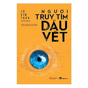 [Download Sách] Người Truy Tìm Dấu Vết