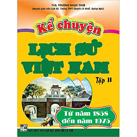 [Download Sách] Kể Chuyện Lịch Sử Việt Nam Tập 2 (Tái Bản)