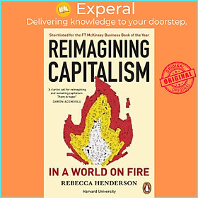 Sách - Reimagining Capitalism in a World on Fire : Shortlisted for the FT & by Rebecca Henderson (UK edition, paperback)