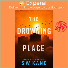 Sách - The Drowning Place by S W Kane (UK edition, paperback)