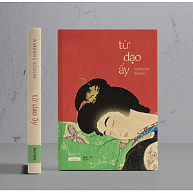Từ dạo ấy - tác giả natsume soseki - sách tao đàn