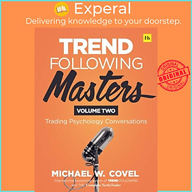 Sách - Trend Following Masters - Volume two - Trading Psychology Conversations by Michael Covel (UK edition, hardcover)