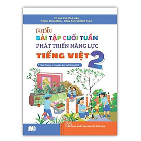 Sách - Phiếu bài tập cuối tuần phát triển năng lực Tiếng Việt 2 - cánh diều - Theo chương trình phổ thông 2018