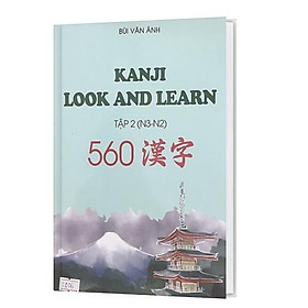 Sách Kanji Look And Learn 560 Chữ N3- N2
